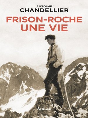 cover image of Frison-Roche. Une vie